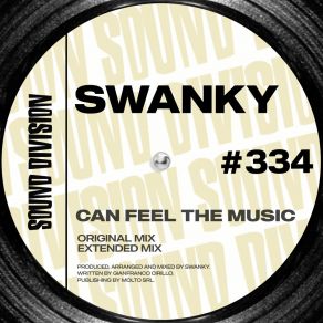 Download track Can Feel The Music (Extended Mix) Swanky