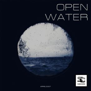 Download track Open Water (Nicolas Barnes Remix) SubchordNicolas Barnes