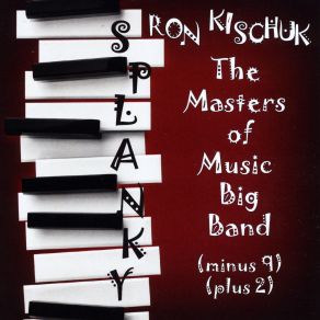 Download track Don't Get Around Much Anymore The Masters Of Music Big Band (Minus 9) (Plus 2)Mark Berger, Ron Kischuk, Russ Miller, Dwight Adams, Johnny Trudell, Pete Kahn, Gary Schunk, Ray Tini, Bill Cairo