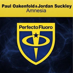 Download track Amnesia (Original Mix) Paul Oakenfold, Jordan Suckley