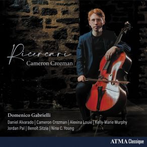 Download track 05 - Gabrielli - Ricercar VII In D Minor Cameron Crozman