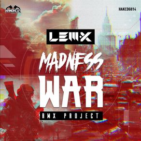 Download track Madness War (Catzeyez Remix) Lem-XCatzeyez