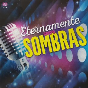 Download track Veneno Para Olvidar Grupo Sombras