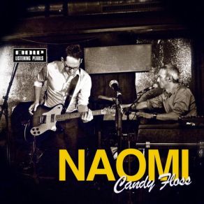 Download track Candy Floss - Live Version Naomi