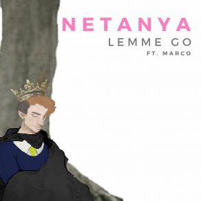 Download track Lemme Go NetanyaMARCO