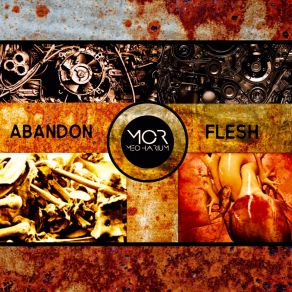 Download track Abandon Flesh Mecharium