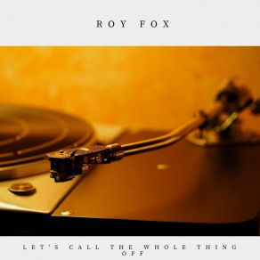 Download track Did Your Mother Come From Ireland? Roy Fox