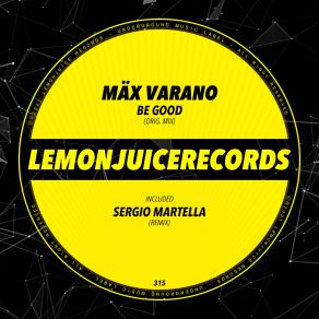 Download track Be Good Mäx Varano