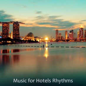 Download track Happy Ambiance For Executive Lounges Music For Hotels Rhythms