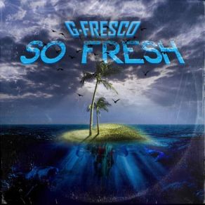 Download track Tienes Todo Fresco G