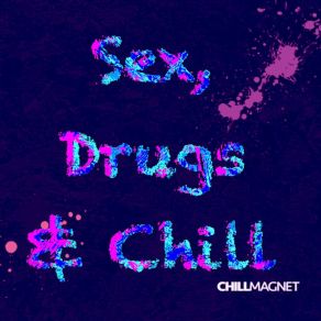 Download track Sex (And Sugar) Chill MagnetSugar