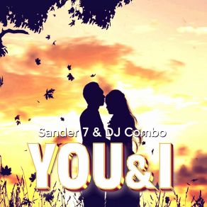 Download track You & I (Extended Mix) DJ Combo