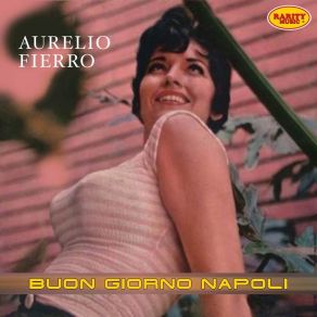 Download track Serenatella Sciuè Sciuè AURELIO FIERRO