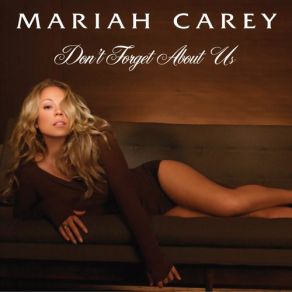 Download track Don'T Forget About Us (Remix Instrumental) Mariah Carey