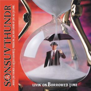 Download track Livin' On Borrowed Time Sons Of Thunder