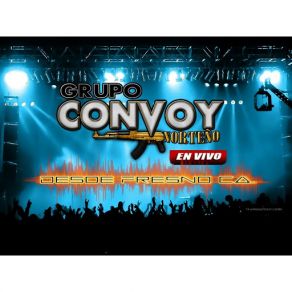 Download track Y Fue Asi.. Grupo Convoy Norteño