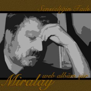 Download track Bilemedinki Miralay