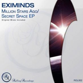 Download track Million Stars Ago (Original Mix) Eximinds