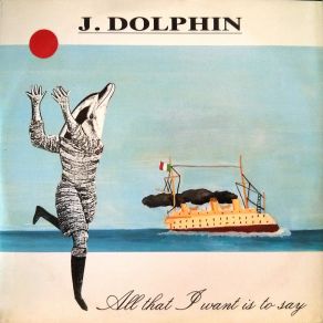 Download track All What I'want Is To Say (Instrumental) J. Dolphin