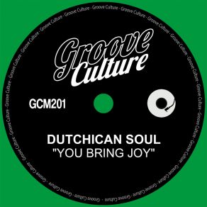 Download track You Bring Joy (Extended Mix) Dutchican Soul