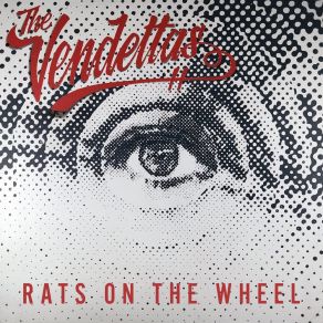 Download track Rats On The Wheel The Vendettas