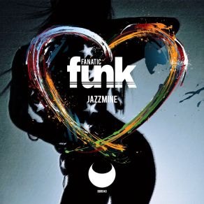 Download track Jazzmine (BBR Amnesia Recalls Remix) Fanatic Funk