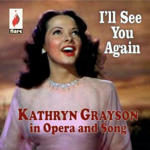 Download track I'll See You Again Kathryn GraysonJames Melton