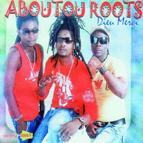 Download track Dieu Merci Aboutou Roots