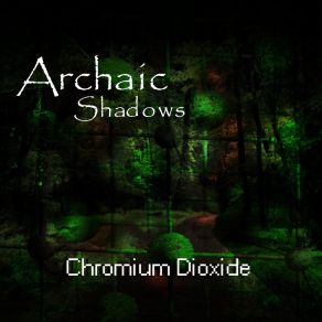 Download track Toxic Wasteland Archaic Shadows