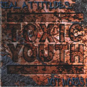 Download track El Vato Loco Toxic Youth