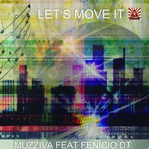 Download track Let's Move It (Dance Mix) Muzziva