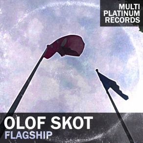 Download track Flagship Olof Skot