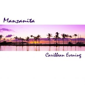 Download track Evening Tide Manzanita