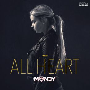 Download track All Heart (Radio Edit) Mandy