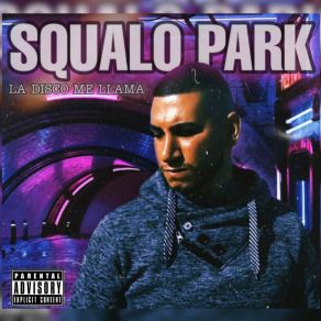 Download track Soltero Squalo Park