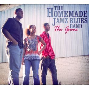 Download track The Game The Homemade Jamz Blues Band