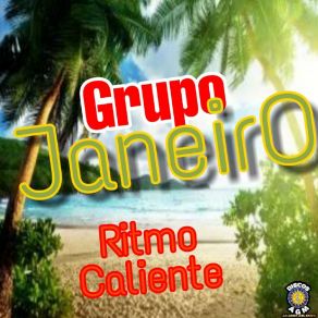 Download track Al Calor De Las Botellas Grupo Janeiro