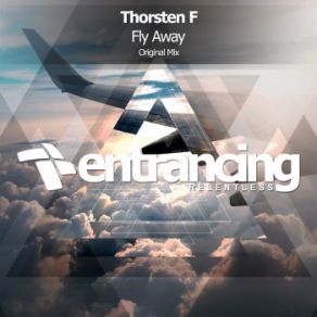 Download track Fly Away (Original Mix) Thorsten F