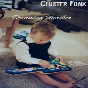 Download track Cinderclock Cluster Funk