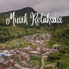 Download track Musik Relaksasi Musik Relaksasi ID