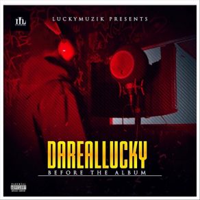 Download track Told Them DaRealLucky