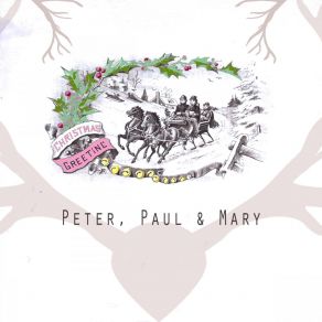 Download track Tell It On The Mountain Peter, Paul & Mary