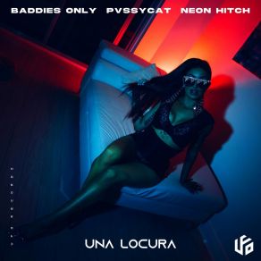 Download track Una Locura Baddies Only