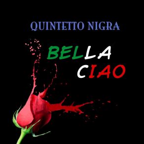 Download track Bella Ciao Quintetto Nigra