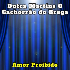 Download track Garçom Amigo Dutra Martins O Cachorrão Do Brega