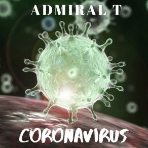 Download track Coronavirus Admiral T