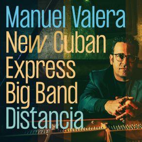 Download track Expectativas Manuel Valera New Cuban Express Big BandAlex Norris, Samuel Torres, Remy LeBoeuf