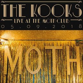 Download track Kids (Live At The Moth Club, London, 05 / 09 / 2018) The Kooks, The London