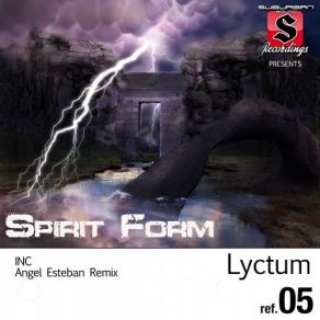 Download track Spirit Form Original Mix Lyctum