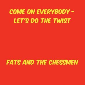 Download track Honkin' The Twist Fats